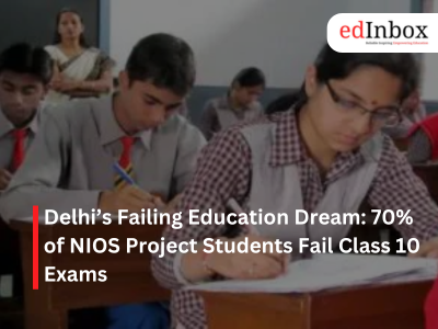 Delhi’s Failing Education Dream: 70% of NIOS Project Students Fail Class 10 Exams